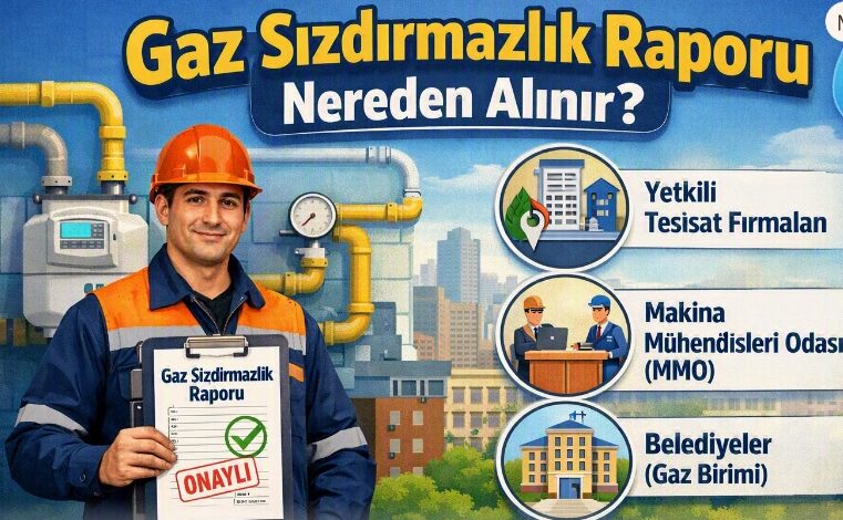 gaz sızdırmazlık raporu nereden alınır
