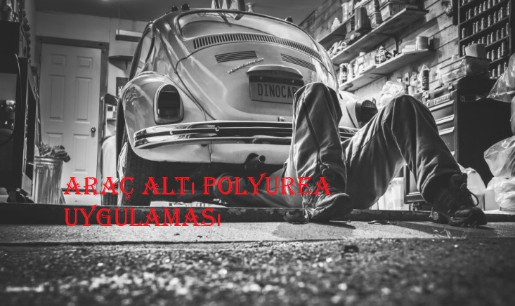 araç altı polyurea uygulaması